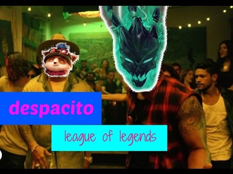 despacito-luis fonsi ft daddy yankee (parodia league of legends)
