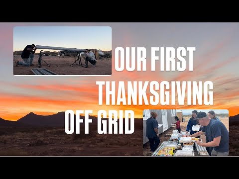 Our first thanksgiving off grid
