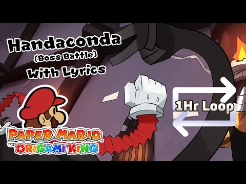 Handaconda WITH LYRICS [1 HOUR EXTENSION] - Paper Mario: The Origami King