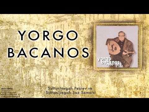 Yorgo Bacanos -  Sultanîyegah Peşrev Ve … [ Arşiv Serisi © 1997 Kalan Müzik ]