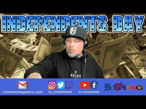 EP33: DJ DoWrong Independent's Day ft a 2 Hour Mix of the Hottest Las Vegas Artists #bumpvegasmusic