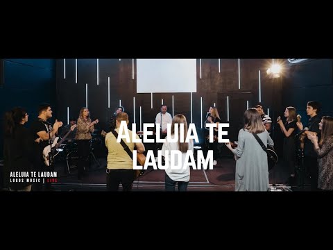 Aleluia Te laudam - Logos Music - LIVE Session