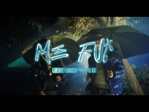 ME FUI (Video Oficial) Giuliano Yankees Ft. El Bai
