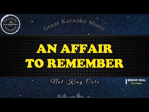 An Affair To Remember (KARAOKE) Nat King Cole