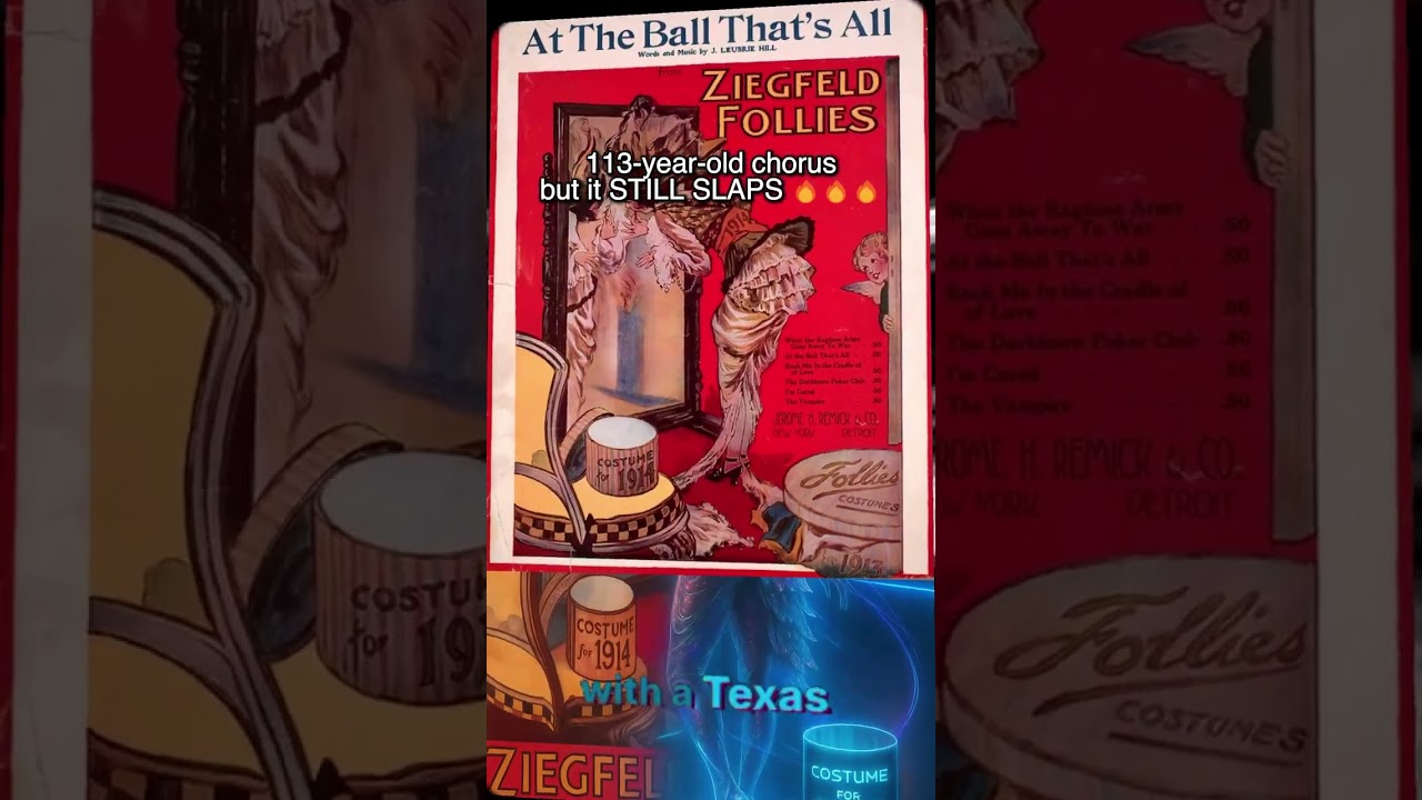 AT THE BALL, THAT’S ALL – 1913 Chorus
