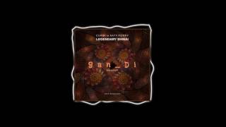 Curbi vs Katy Perry - Legendary Shinai (San_Di Mashup)