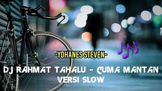 Download lagu 🎶DJ RAHMAT TAHALU - CUMA MANTAN VERSI SLOW🎶 (VIRAL SOUND FF) mp3
