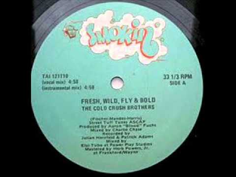 the cold crush brothers    fresh wild fly & bold