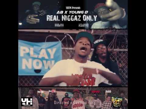 Music Video Preview: AB of YH (@ABofYH) & @stillyhd - "Real Niggas Only" (Produced by @sarBchild)