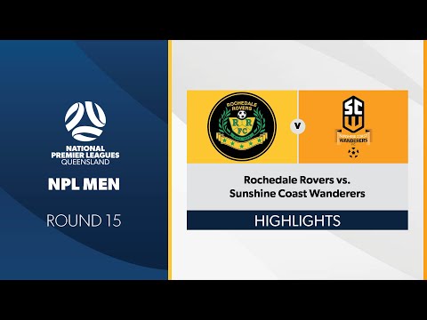 NPL Men R15 - Rochedale Rovers vs. Sunshine Coast Wanderers Highlights
