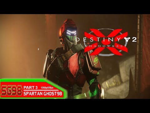 Destiny 2 Shadowkeep: Gameplay Walkthrough Part 3 [1080p60fps HD Xbox One S] - No Commentary