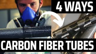 How To Make Carbon Fiber Tubes - 4 different techniques (Tutorial)