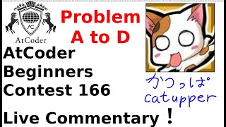 Download the video "【English Live Commentary】AtCoder Beginners Contest 166 Problem A to D【catupper】"