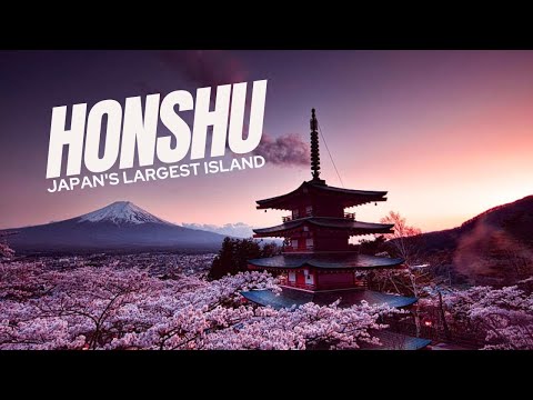 Honshu Unveiled Japan's Largest Island  本州日本