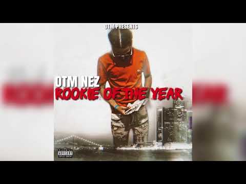 OTM NEZ X OTM MARV X OTM RIO FT SCUBA 223(ROOKIE OF THE YEAR)