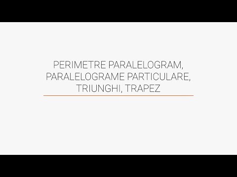 Perimetre paralelogram, paralelograme particulare, triunghi, trapez. Manual matematică clasa a VII-a