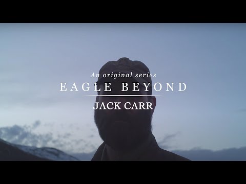 Jack Carr - Ignore the Odds - Eagle: Beyond - Episode 1