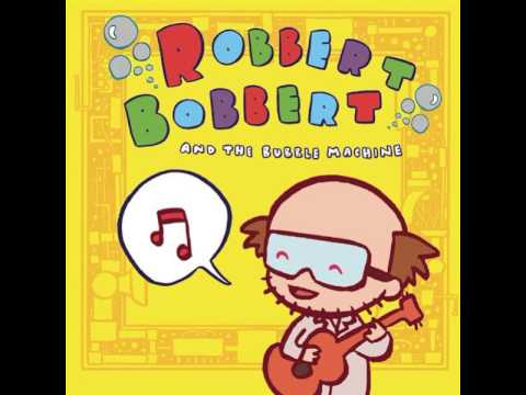 Robbert Bobbert & The Bubble Machine - Boom Boom