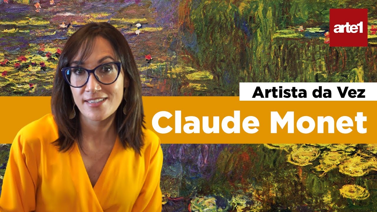 Explicando CLAUDE MONET | Artista da Vez