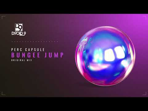 Perc Capsule - Bungee Jump [Droid9]