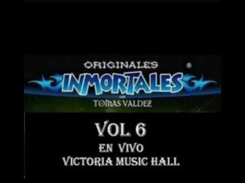 Tomas Valdez - Inmortales norteñas.