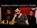 Aambala Audio Launch Teaser Vishal Hiphop Tamizha