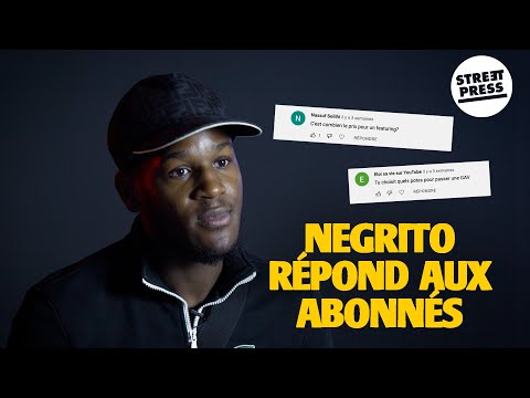 L'interview G.A.V | Negrito répond aux abonnés