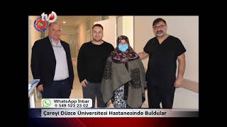 Çareyi Düzce Üniversitesi Hastanesinde Buldular