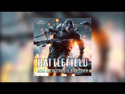Ansia Orchestra & El D'Vir - Battlefield Main Theme (Cover)