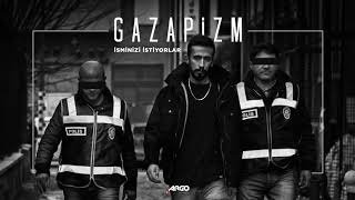 Gazapizm - İsminizi İstiyorlar