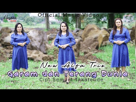 New Alfa Trio - Garam Dan Terang Dunia (Official Music Video) #lagurohani