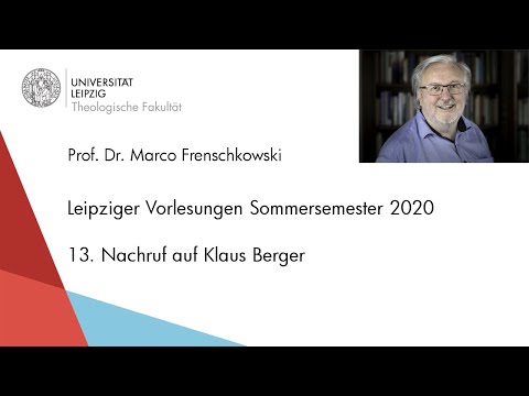 Prof. Frenschkowski - Vorlesungen 2020 - 13. Nachruf auf Klaus Berger