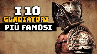 I 10 Gladiatori Più Famosi Dell'Impero Romano
