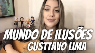 Gusttavo Lima - Mundo de Ilusões (cover Isa Guerra)