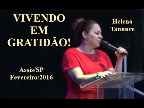 TBT Helena Tannure - Vivendo em Gratidão