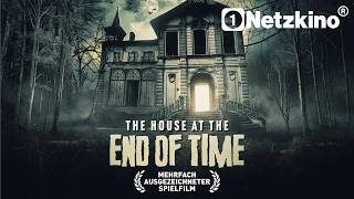 The House At The End Of Time (HORROR THRILLER ganzer Film Deutsch, Horrorfilme Deutsch komplett neu)