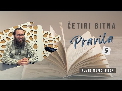 | 5. DIO | Četiri bitna pravila - Almir Mujić, prof.
