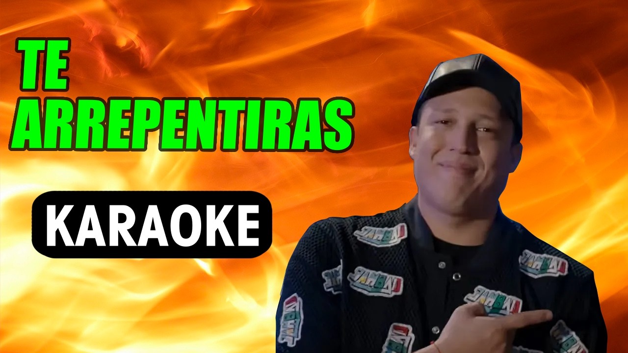 TE ARREPENTIRAS