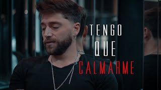 Tengo Que Calmarme Lyrics English Translation