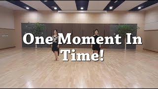 One Moment In Time! Line Dance(Stephen Paterson, Victoria)