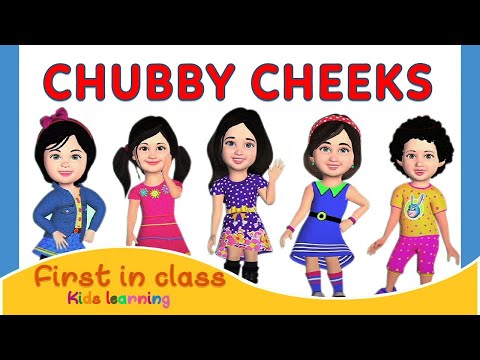 Chubby Cheeks,Dimple Chin। Popular Nursery Rhyme | Kids Songs। First in Class Kids Learning