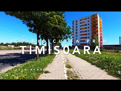 Timișoara pe Bicicleta 10  - Bulevardul Liviu Rebreanu - Calea Dambovitei - Ciarda Rosie