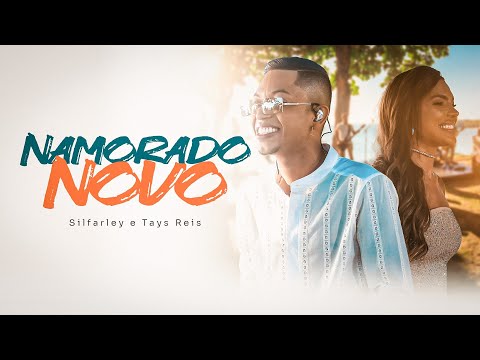 Silfarley feat  @TaysReisOficial  -  Namorado Novo  ( Uma seresta de verdade)