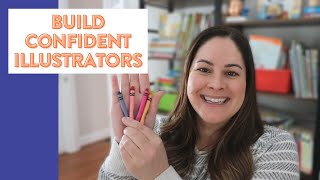 5 Ways to Build Confident Illustrators in Kindergarten, First, and Second Grade