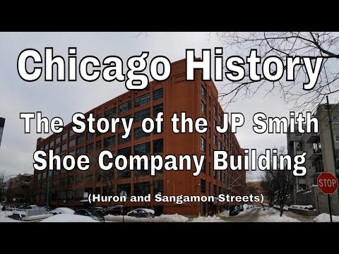 Chicago  History - The Story of the JP Smith Shoe Company Building