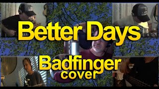 Better Days - Badfinger cover