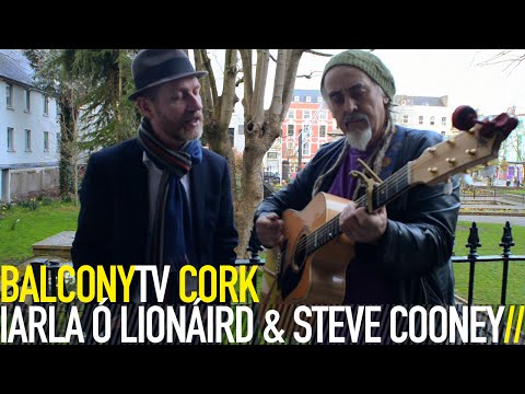 IARLA Ó LIONÁIRD & STEVE COONEY - TÁ DHÁ GHABHAIRÍN BHUÍ AGAM (THE GOAT SONG) (BalconyTV)