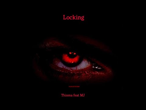 Thisma - LOCKING feat Nat James