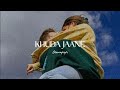Khuda Jaane Slowed Reverb KK Shilpa Rao
