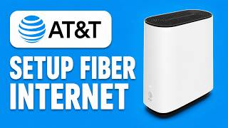 How to Set Up AT&T Fiber Internet - Step By Step